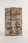 Preview: Wandbild „Coffee Make My Day“ – rustikale Vintage-Kaffee-Dekoration für Küche und Wohnbereich