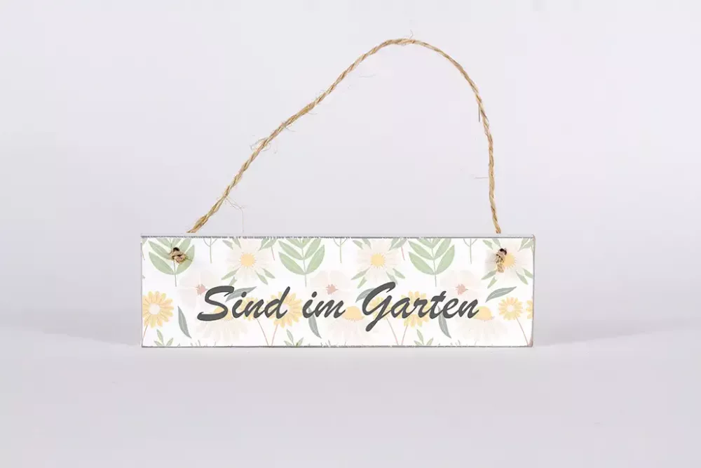 Deko Schild aus Holz Sind im Garten